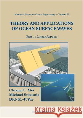Theory and Applications of Ocean Surface Waves (in 2 Parts) C Mei Chiang 9789812388940 0