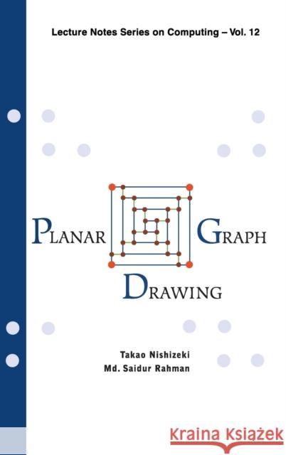 Planar Graph Drawing Takao Nishizeki MD Saidu MD Saidur Rahman 9789812560339