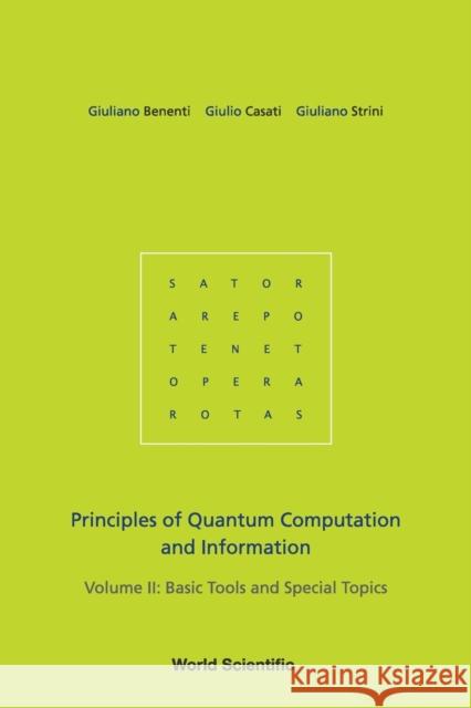 Principles of Quantum Computation and Information - Volume II: Basic Tools and Special Topics Benenti, Giuliano 9789812565280 World Scientific Publishing Company