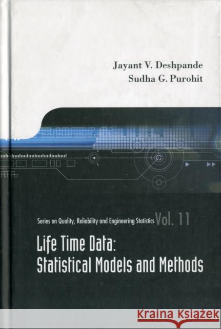Lifetime Data: Statistical Models And Methods Jayant V. Deshpande Sudha G. Purohit 9789812566072 World Scientific Publishing Company