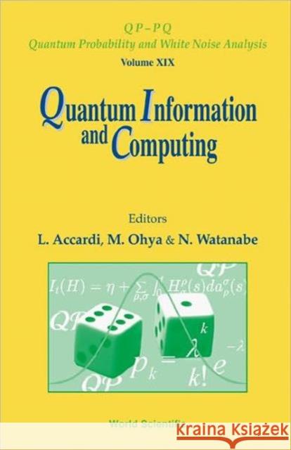 Quantum Information and Computing Watanabe, Noboru 9789812566140