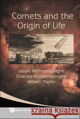 Comets And The Origin Of Life Chandra Wickramasinghe 9789812566355
