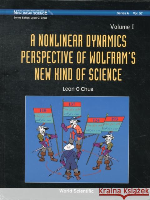 Nonlinear Dynamics Perspective of Wolfram's New Kind of Science, a (in 2 Volumes) Chua, Leon O. 9789812566423 World Scientific Publishing Company