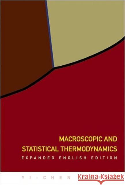 Macroscopic and Statistical Thermodynamics: Expanded English Edition Cheng, Yi-Chen 9789812566638