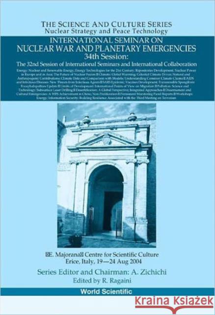 International Seminar on Nuclear War and Planetary Emergencies - 34th Session Ragaini, Richard C. 9789812567390 World Scientific Publishing Company