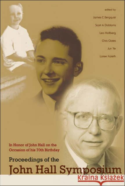 Proceedings of the John Hall Symposium: In Honor of John Hall on the Occasion of His 70th Birthday Bergquist, James Charles 9789812567451
