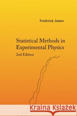 Statistical Methods in Experimental Physics (2nd Edition) James, Frederick 9789812567956