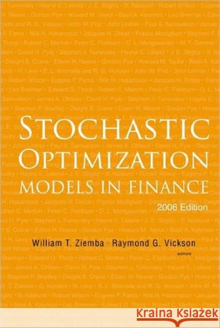 Stochastic Optimization Models in Finance (2006 Edition) Ziemba, William T. 9789812568007 World Scientific Publishing Company