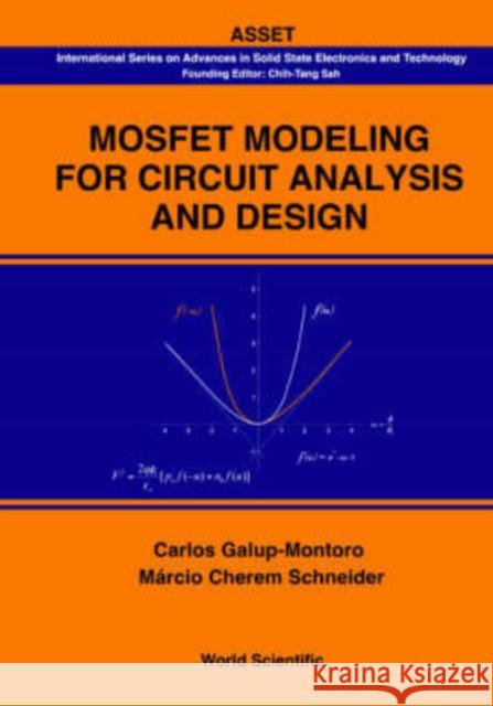 Mosfet Modeling for Circuit Analysis and Design Galup-Montoro, Carlos 9789812568106 World Scientific Publishing Company