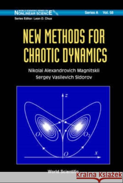 New Methods for Chaotic Dynamics Sidorov, Sergey Vasilevich 9789812568175 World Scientific Publishing Company