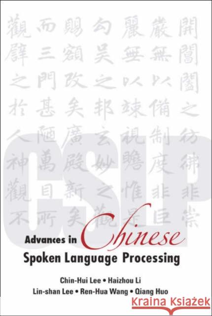 Advances in Chinese Spoken Language Processing Li, Haizhou 9789812569042