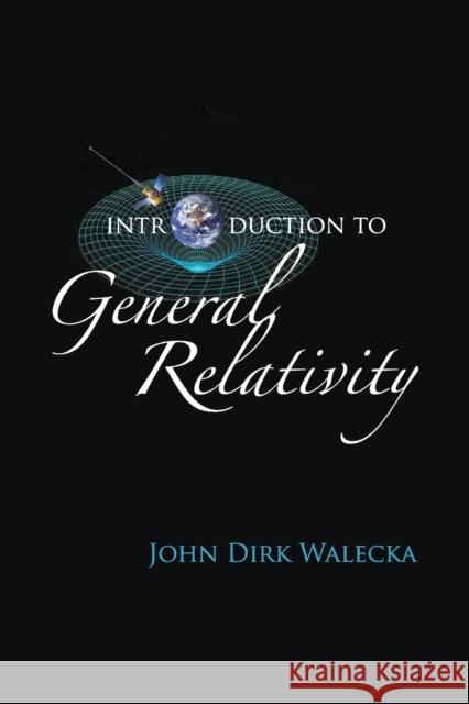 Introduction to General Relativity Walecka, John Dirk 9789812705853