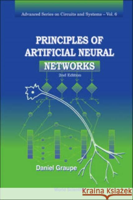 Principles of Artificial Neural Networks Graupe, Daniel 9789812706249