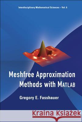 meshfree approximation methods with matlab  Gregory E. Fasshauer 9789812706331 World Scientific Publishing Company