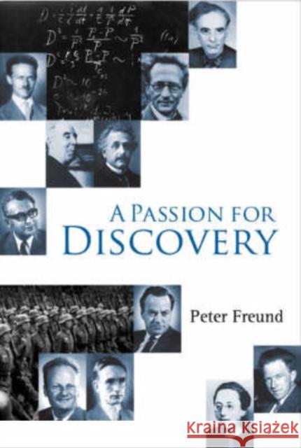 A Passion for Discovery Freund, Peter G. O. 9789812706461