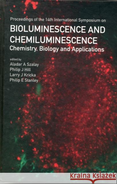 Bioluminescence and Chemiluminescence: Chemistry, Biology and Applications Szalay, Aladar A. 9789812708168