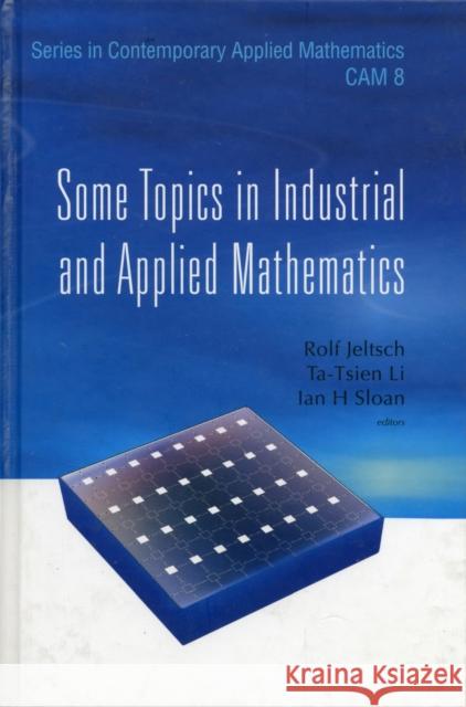 Some Topics in Industrial and Applied Mathematics Li, Tatsien 9789812709349 World Scientific Publishing Company