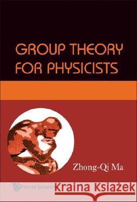 Group Theory for Physicists Zhong-Qi Ma 9789812771421 0