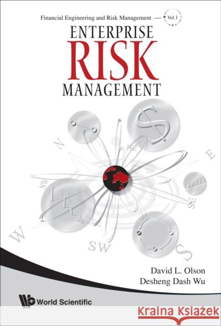 Enterprise Risk Management David L. Olson                           Desheng Dash Wu 9789812791481 World Scientific Publishing Company