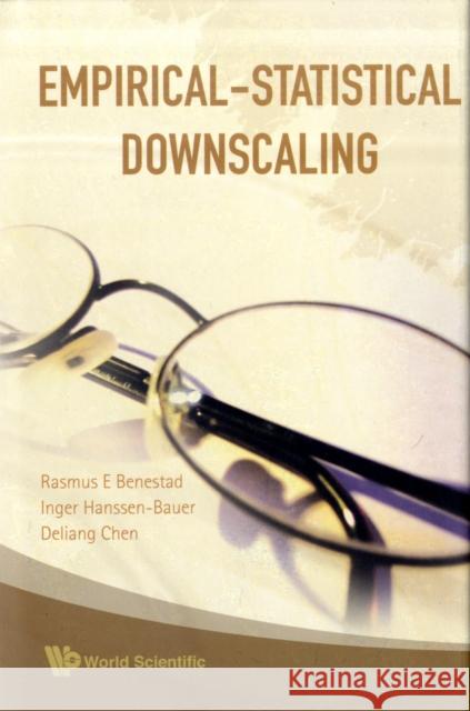Empirical-Statistical Downscaling Benestad, Rasmus E. 9789812819123 World Scientific Publishing Company