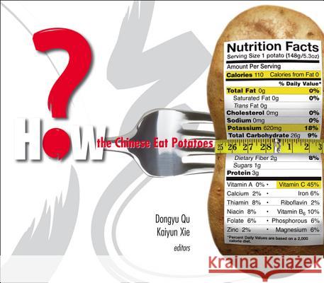 How The Chinese Eat Potatoes Dongyu Qu Kaiyun Xie 9789812832917 World Scientific Publishing Company