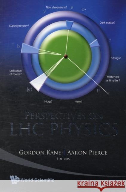 Perspectives on LHC Physics Kane, Gordon 9789812833891