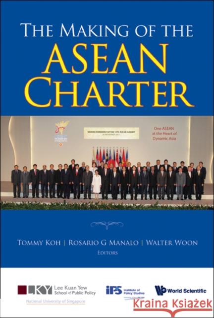 The Making of the ASEAN Charter Manalo, Rosario G. 9789812833907 World Scientific Publishing Company