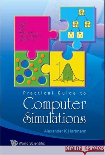 practical guide to computer simulations  Hartmann, Alexander K. 9789812834140