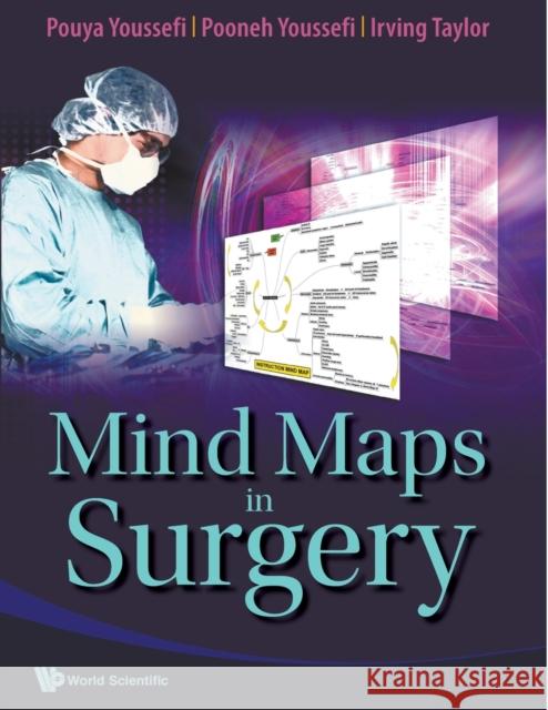 Mind Maps in Surgery Youssefi, Pouya 9789812834379 World Scientific Publishing Company
