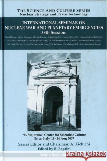 International Seminar on Nuclear War and Planetary Emergencies - 38th Session Ragaini, Richard C. 9789812834638 World Scientific Publishing Company