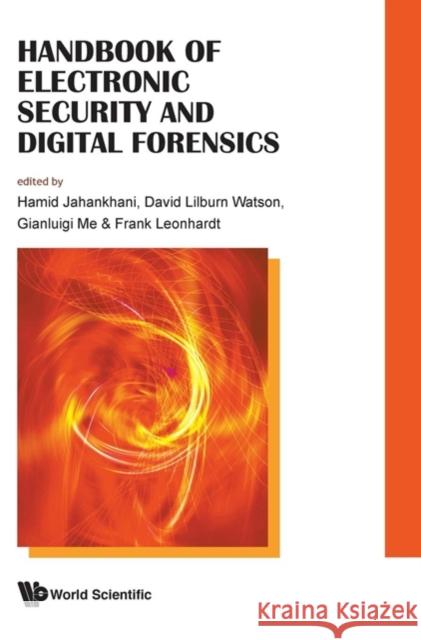 Handbook of Electronic Security and Digital Forensics Jahankhani, Hamid 9789812837035