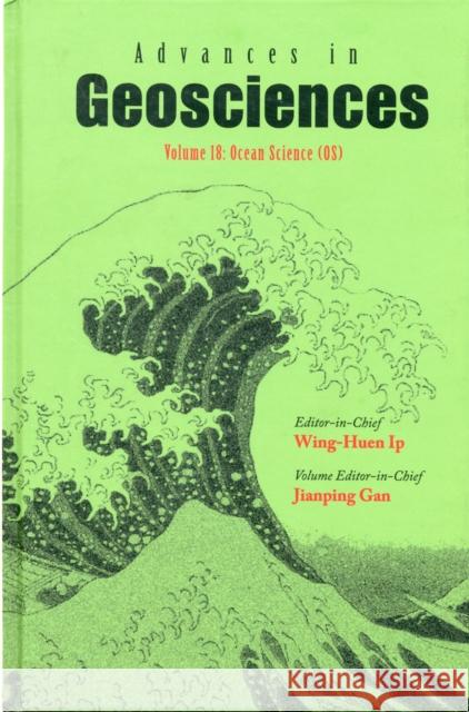 Advances in Geosciences (Volumes 16-21) Ip, Wing-Huen 9789812838087 World Scientific Publishing Company