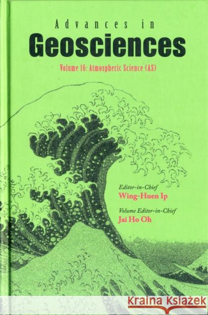 Advances in Geosciences - Volume 16: Atmospheric Science (As) Oh, Jai-Ho 9789812838094 World Scientific Publishing Company