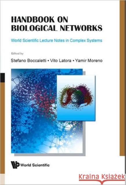 Handbook on Biological Networks Boccaletti, Stefano 9789812838797