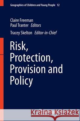 Risk, Protection, Provision and Policy Freeman, Claire 9789812870346 Springer