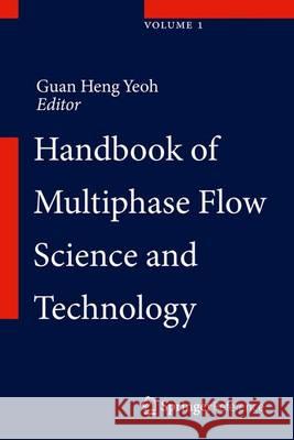 Handbook of Multiphase Flow Science and Technology  9789812870919 Springer Verlag, Singapore