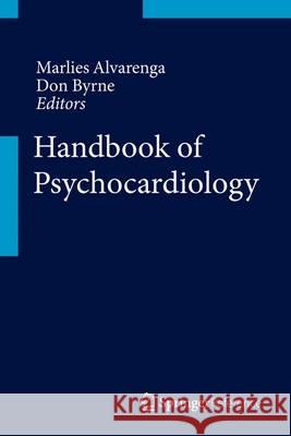 Handbook of Psychocardiology Alvarenga, Marlies E. 9789812872050 Springer