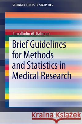 Brief Guidelines for Methods and Statistics in Medical Research Jamalludin Bin A 9789812879233 Springer