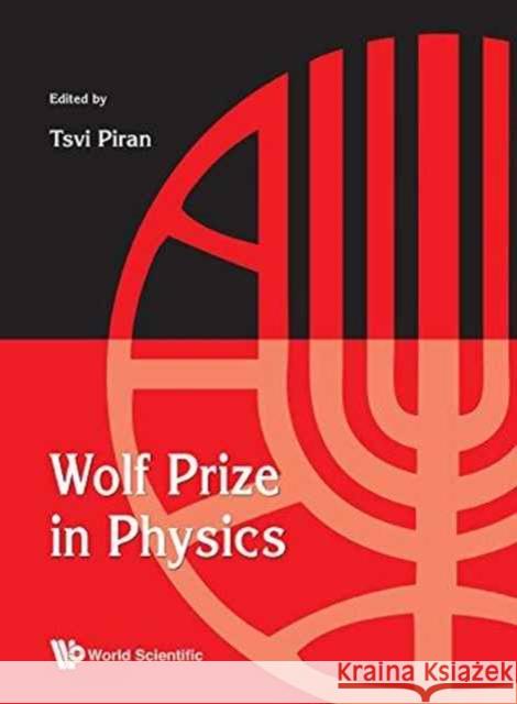 Wolf Prize in Physics Tsvi Piran 9789813109858