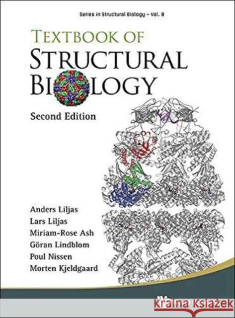 Textbook of Structural Biology (Second Edition) Poul Nissen Lars Liljas Goran Lindblom 9789813142466 World Scientific Publishing Company