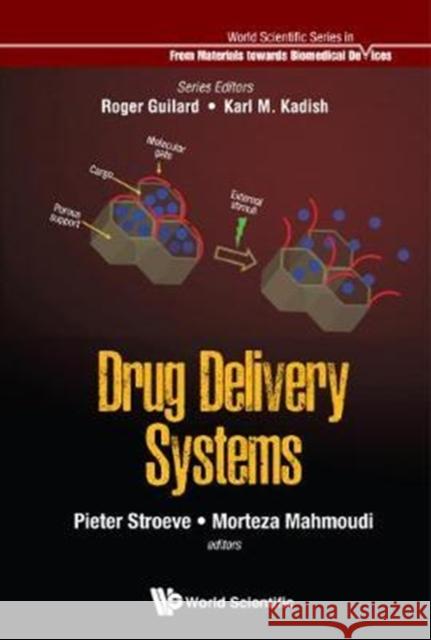 Drug Delivery Systems Pieter Stroeve Morteza Mahmoudi 9789813201040