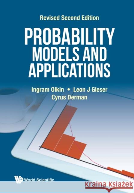 Probability Models and Applications (Revised Second Edition) Olkin, Ingram 9789813202047 World Scientific Publishing Company