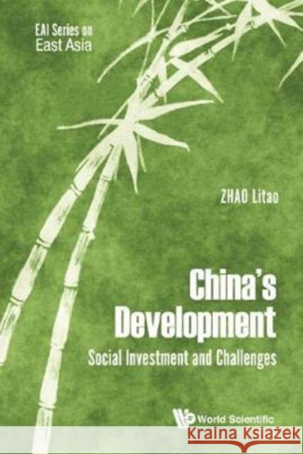 China's Development: Social Investment and Challenges Litao Zhao 9789813223448 World Scientific Publishing Company