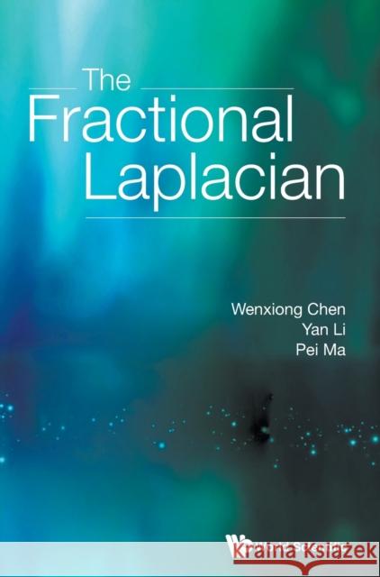 The Fractional Laplacian  9789813223998 World Scientific Publishing Company