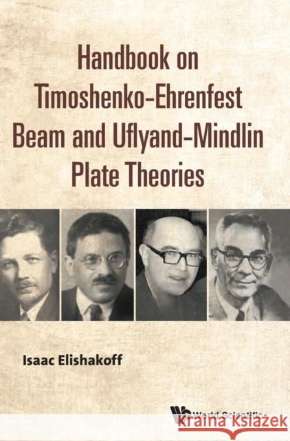 Handbook on Timoshenko-Ehrenfest Beam and Uflyand- Mindlin Plate Theories Elishakoff, Isaac E. 9789813236516