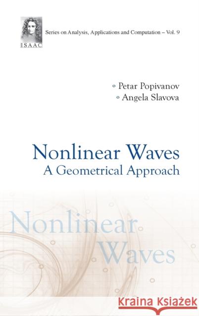 Nonlinear Waves: A Geometrical Approach Slavova Angela Popivanov Petar 9789813271609