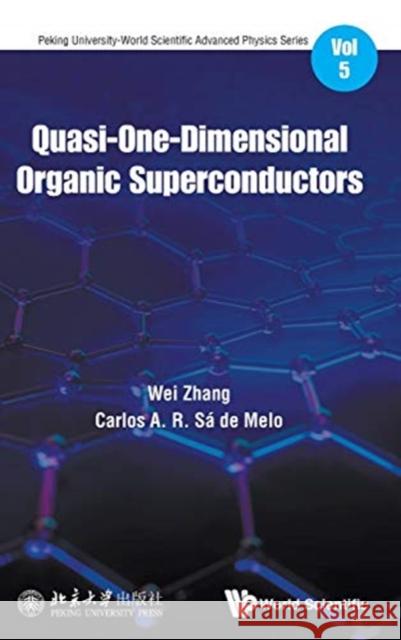 Quasi-One-Dimensional Organic Superconductors Wei Zhang 9789813272941 World Scientific Publishing Company