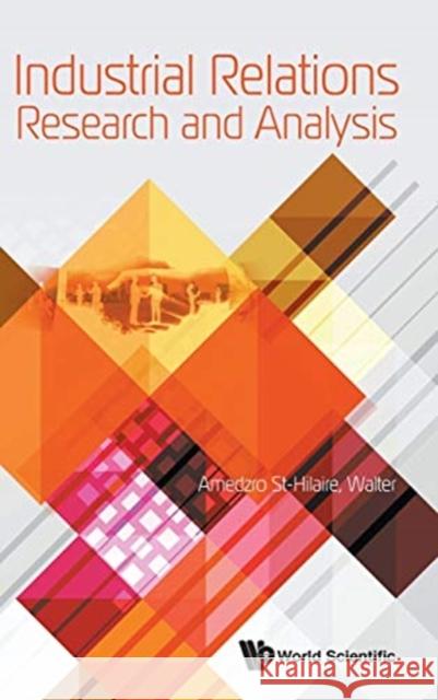 Industrial Relations Research and Analysis Walter Amedzr 9789813274051 World Scientific Publishing Company