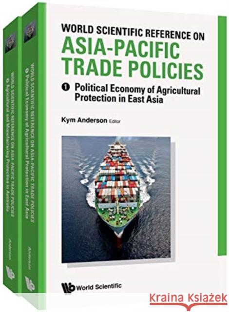 World Scientific Reference on Asia-Pacific Trade Policies (in 2 Volumes) Kym Anderson 9789813274662 World Scientific Publishing Company