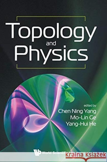 Topology and Physics Yang, Chen Ning 9789813278493 World Scientific Publishing Company